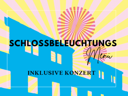 Menü zur Schlossbeleuchtung mit Feuerwerksmusik | 11. Juli